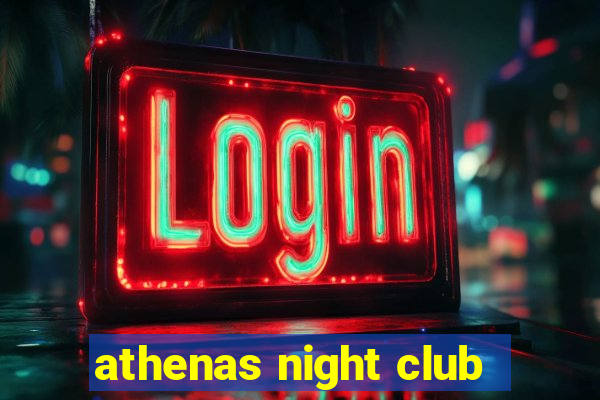 athenas night club